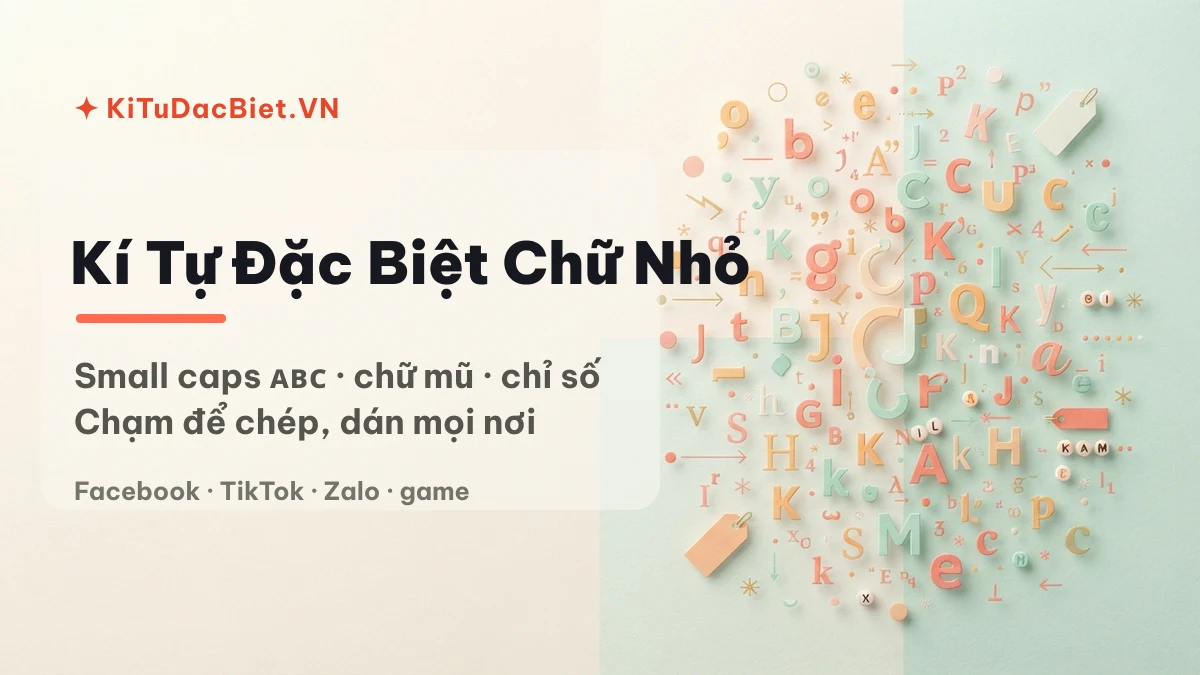 Bảng kí tự đặc biệt chữ nhỏ small caps superscript subscript tại KiTuDacBiet.VN